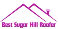 Best Sugar Hill Roofer